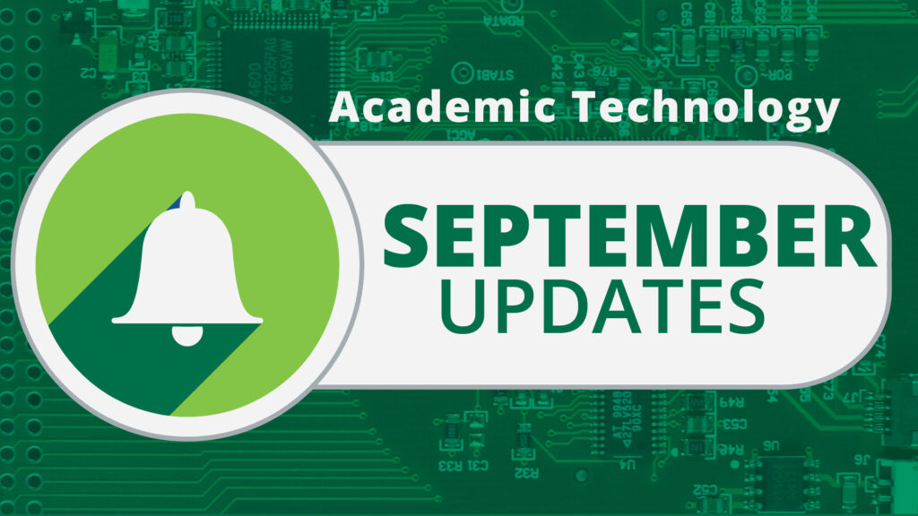 Academic Technology Updates for September