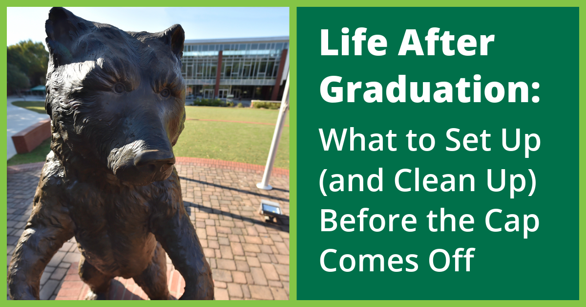 General Grizzly bear statue on campus with text "Life After Graduation: What to Set Up (and Clean Up) Before the Cap Comes Off".