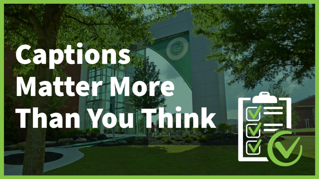 Card with text "Captions Matter More Than You Think".